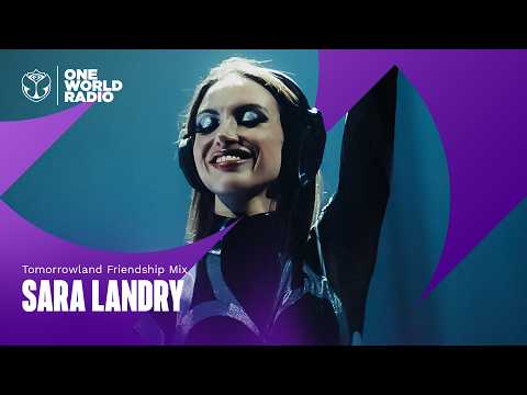 Tomorrowland Friendship Mix with Sara Landry