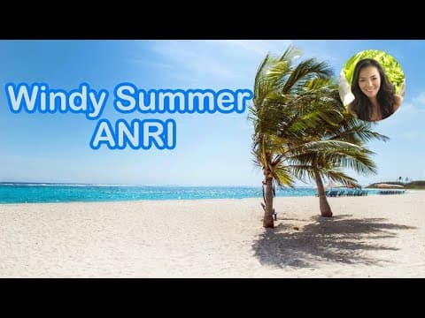 Anri - Windy Summer