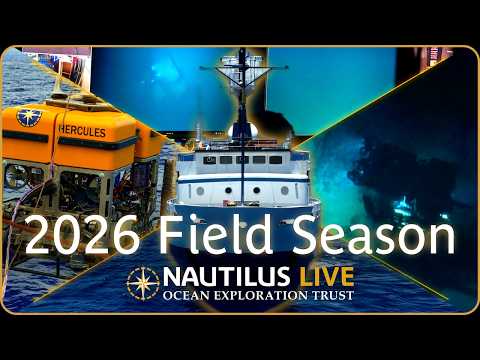 OET's 2026 Expedition Season Preview | Nautilus Live