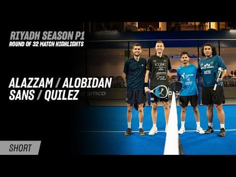 Riyadh Season Premier Padel P1 Alazzam / Alobidan vs. Sans / Quilez (R32 Highlight)