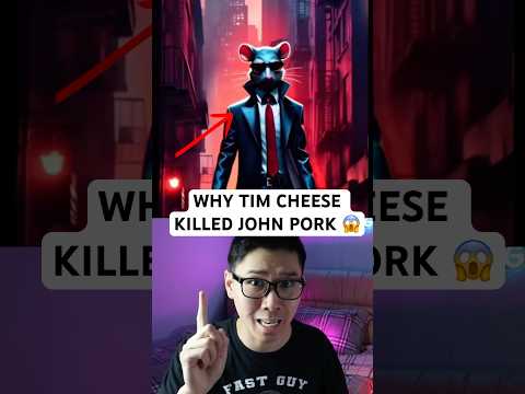Why Tim Cheese killed John Pork