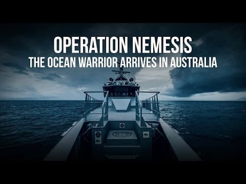 Operation Nemesis: The Ocean Warrior Arrives in Australia