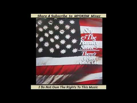 Sly & The Family Stone - There's A Riot Goin' On 1971 IMO Mix