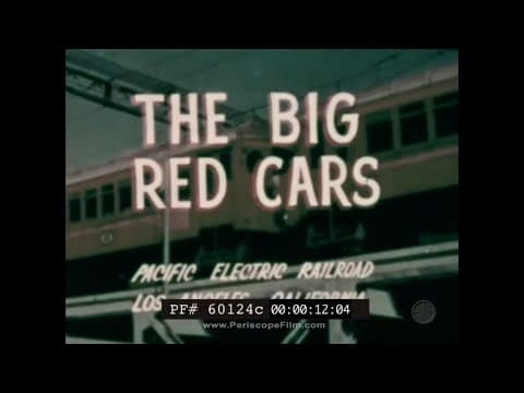 1940s Pacific Electric — Long Beach line (archive film)