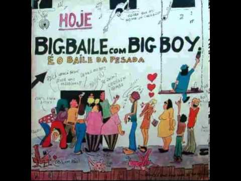 BIG BOY O BAILE DA PESADA LADO A 1971
