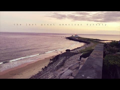 Taylor Swift - the last great american dynasty (Official Lyric Video)
