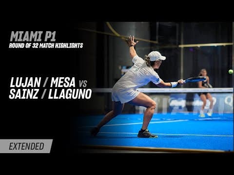 Miami Premier Padel P1 Lujan / Mesa vs. Sainz / Llaguno (R32 Highlight)
