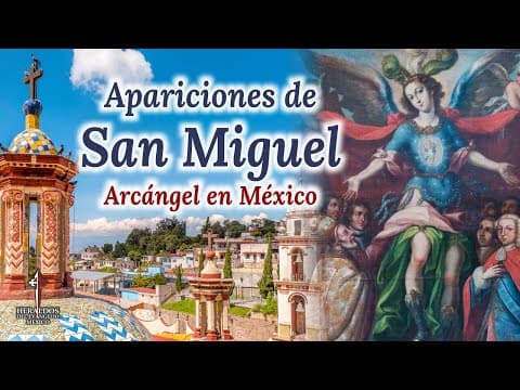 The Reported Apparitions of Saint Michael in Mexico