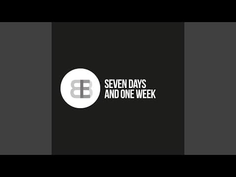 B.B.E. - Seven Days And One Week (Club Mix) (1996)