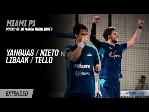 Miami Premier Padel P1 Yanguas / Nieto vs. Libaak / Tello (R16 Highlight)