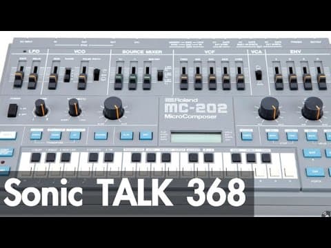 Sonic TALK 368 - Vintage FX - MC-202