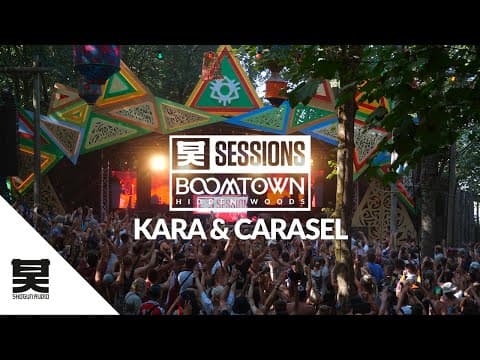 Kara & Carasel — Boomtown 2025