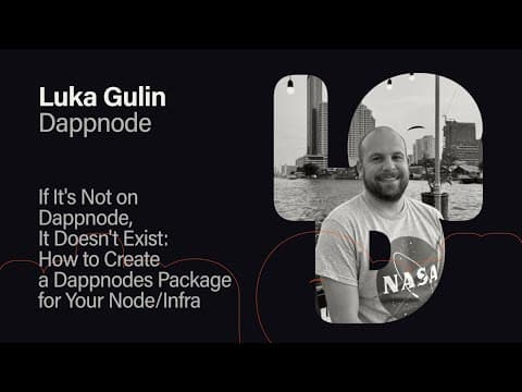 How to Create a Dappnodes Package For Your Node/Infra - Luka Gulin