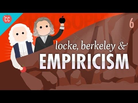Locke, Berkeley & Empiricism (Crash Course)