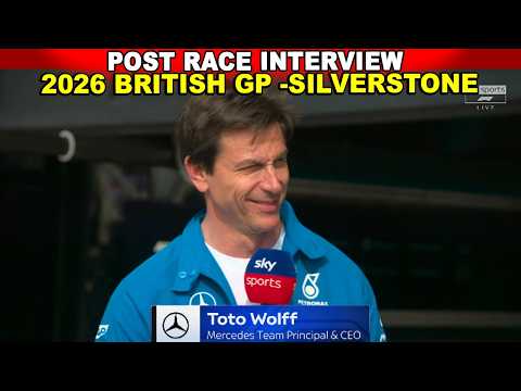 Toto Wolff Post Race Interview | 2026 British Grand Prix - Silverstone | Mercedes