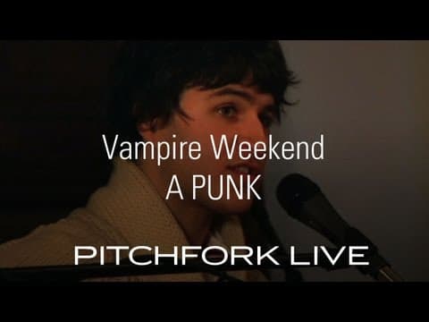 Vampire Weekend — A-Punk