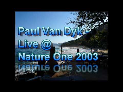 Paul van Dyk - Live @ Nature One 2003