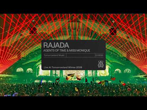 Agents Of Time, Miss Monique - Rajada (Live At Tomorrowland Winter MainStage 2026)