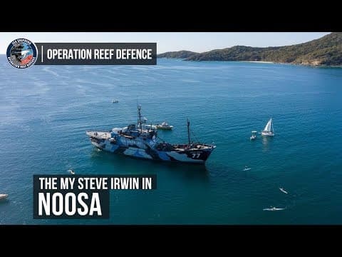Operation Reef Defence: The M/Y Steve Irwin in Noosa to #StopAdani