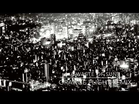 Moby - A Waste of Suns (Orange Flight Remix)