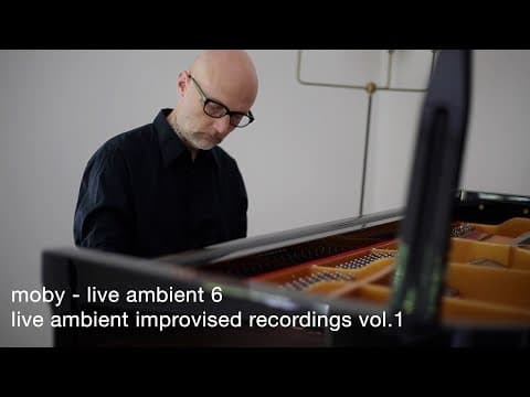 Moby - Live Ambient 6 | Live Ambient Improvised Recordings Vol. 1