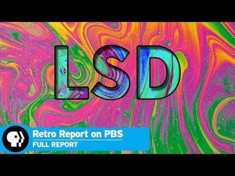 LSD Gets Another Look — Retro Report (PBS)