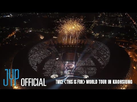 TWICE <THIS IS FOR> WORLD TOUR IN KAOHSIUNG|DRONE CAM