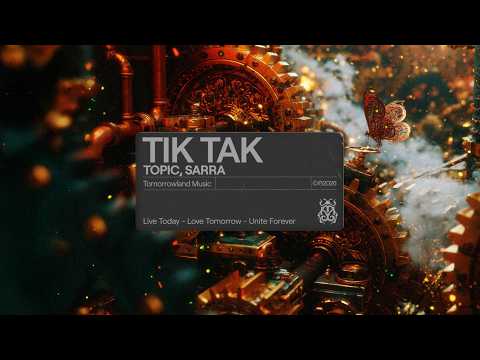 Topic x SARRA - TIK TAK (Official Audio)