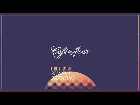 Café del Mar - Ibiza Sunset Sessions #1
