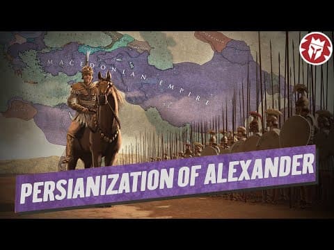 Persianization of Alexander the Great - Ancient History DOCUMENTARY