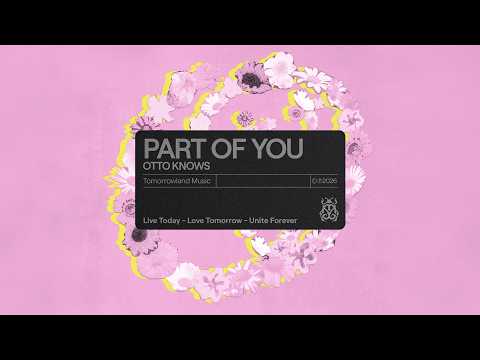 Otto Knows - Part Of You (Official Audio)