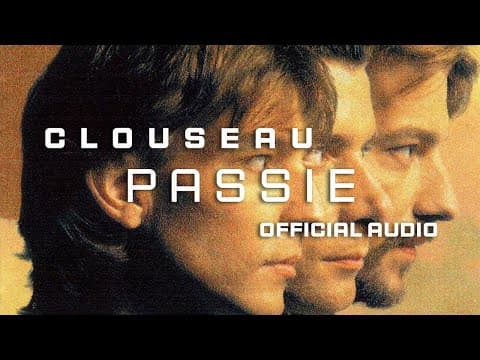 Clouseau — "Passie"