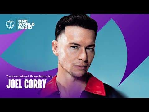 Tomorrowland Friendship Mix with Joel Corry