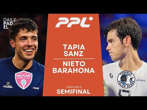 SEMIFINAL | Tapia/Sanz VS Nieto/Barahona | Padel Pro League | New York | Highlights
