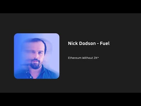 Ethereum Without ZK* - Nick Dodsen