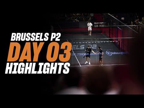 Brussels Premier Padel P2 : Day 2– Round of 16–Men's Highlight