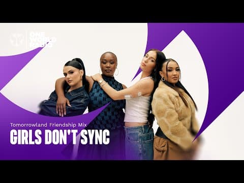 Tomorrowland Friendship Mix with Girls Don't Sync