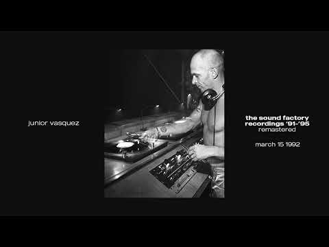 Junior Vasquez at the Sound Factory, New York - 15 March 1992