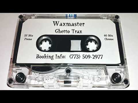 Waxmaster — Dance Mania ghetto trax