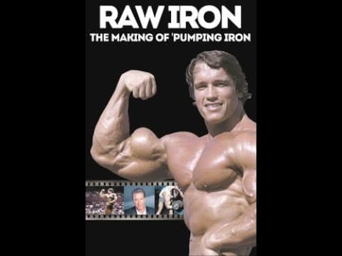 Raw Iron Making of Pumping Iron | 2002