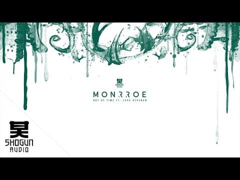 Monrroe Ft. Zara Kershaw - Out Of Time