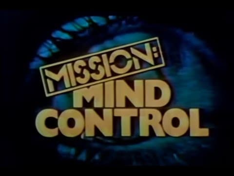 Mission Mind Control — 1979 (ABC News documentary)