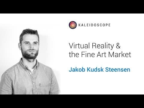 VR and the Fine Art Market with Jakob Kudsk Steensen