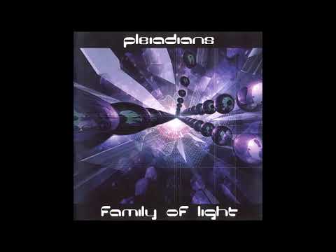 Pleiadians - Family Of Light 1999 (Full Album)