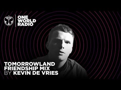 Tomorrowland - Friendship Mix - Kevin De Vries