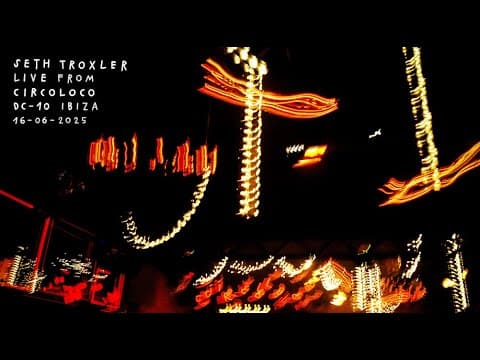Seth Troxler - Circoloco terrace set, DC-10 Ibiza