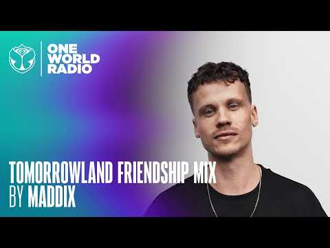 Tomorrowland Friendship Mix - Maddix