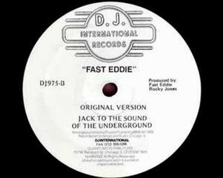 Fast Eddie — "Jack to the Sound of the Underground"