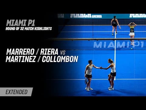 Miami Premier Padel P1 Marrero / Riera vs. Martinez / Collombon (R32 Highlight)