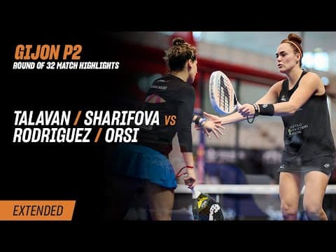 Gijon Premier Padel P2 Talavan / Sharifova vs. Rodriguez / Orsi (R32 Highlight)